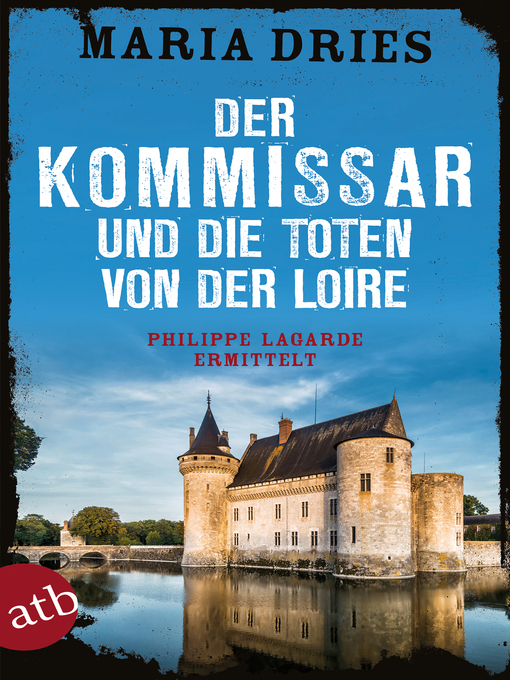 Title details for Der Kommissar und die Toten von der Loire by Maria Dries - Available
